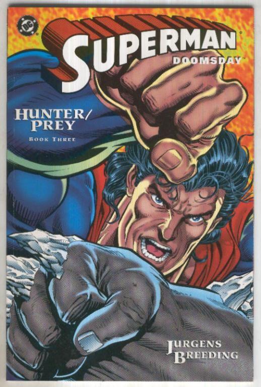 SUPERMAN DOOMSDAY: HUNTER/PREY Vol.1: Numero 03 (TPB DC 1994)