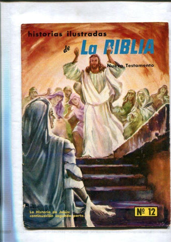 Historias Ilustradas de la Biblia numero 12: La historia de Jesus, segunda parte