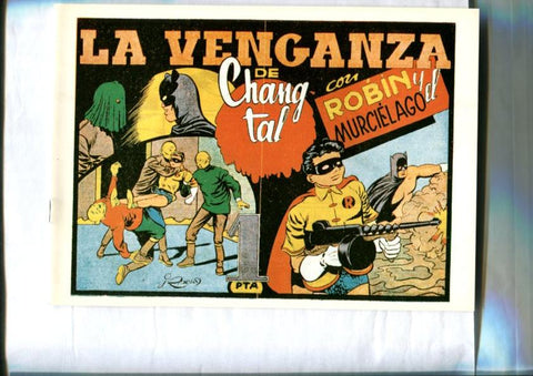 Facsimil: Robin y el Murcielago numero 04: La venganza de Chang Tal (Batman visto por Julio Ribera) 
