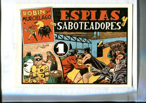 Facsimil: Robin y el Murcielago numero 07: Espias y saboteadores (Batman visto por Julio Ribera) 