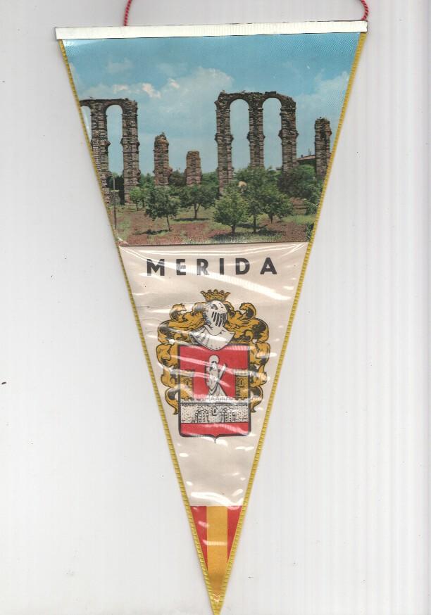 BANDERIN: MERIDA - Vista del Acueducto de Los Milagros de Merida y Escudo