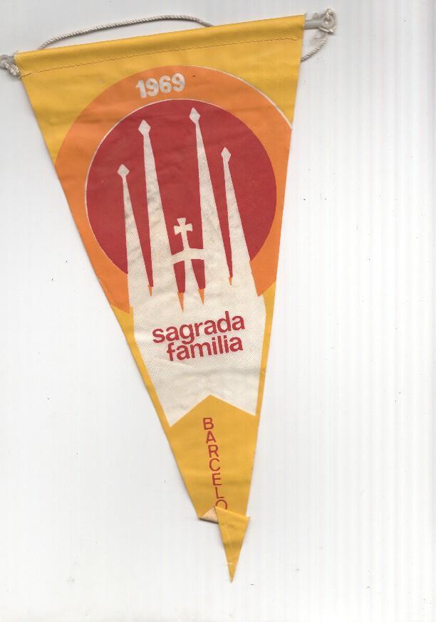 BANDERIN: BARCELONA - SAGRADA FAMILIA 1969, Banderin conmemorativo de 1969