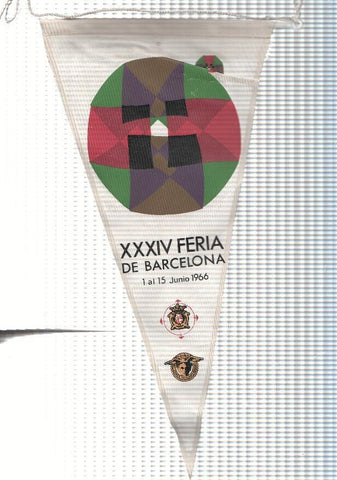 BANDERIN: 34 XXXIV FERIA DE BARCELONA - 1 AL 15 DE JUNIO 1966, (Banderin Publicitario)