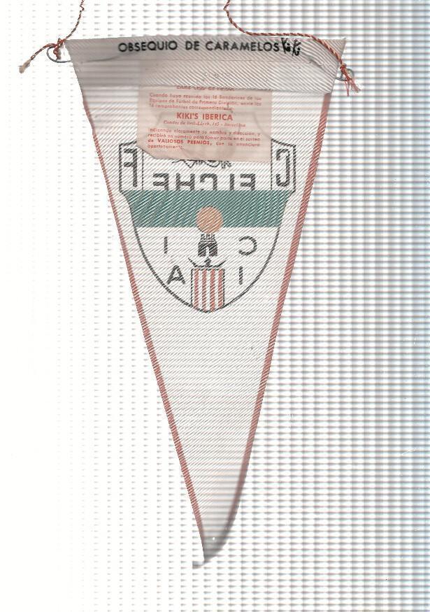 BANDERIN: ELCHE CLUB DE FUTBOL - Obsequio de Caramelos KIKI Iberica