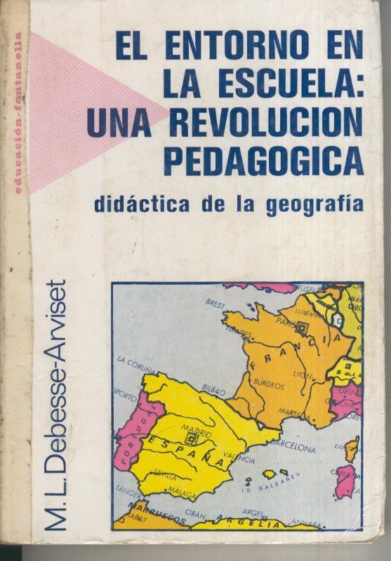 El entorno en la escuela:Una revolucion pedagogica