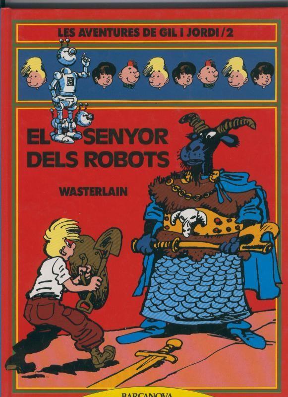 Les Aventures de Gil i Jordi numero 2: El senyor dels robots