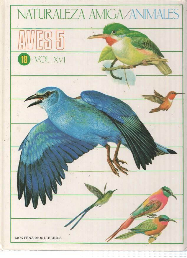 Naturaleza Amiga/Animales album 18 vol XVI: Aves 5