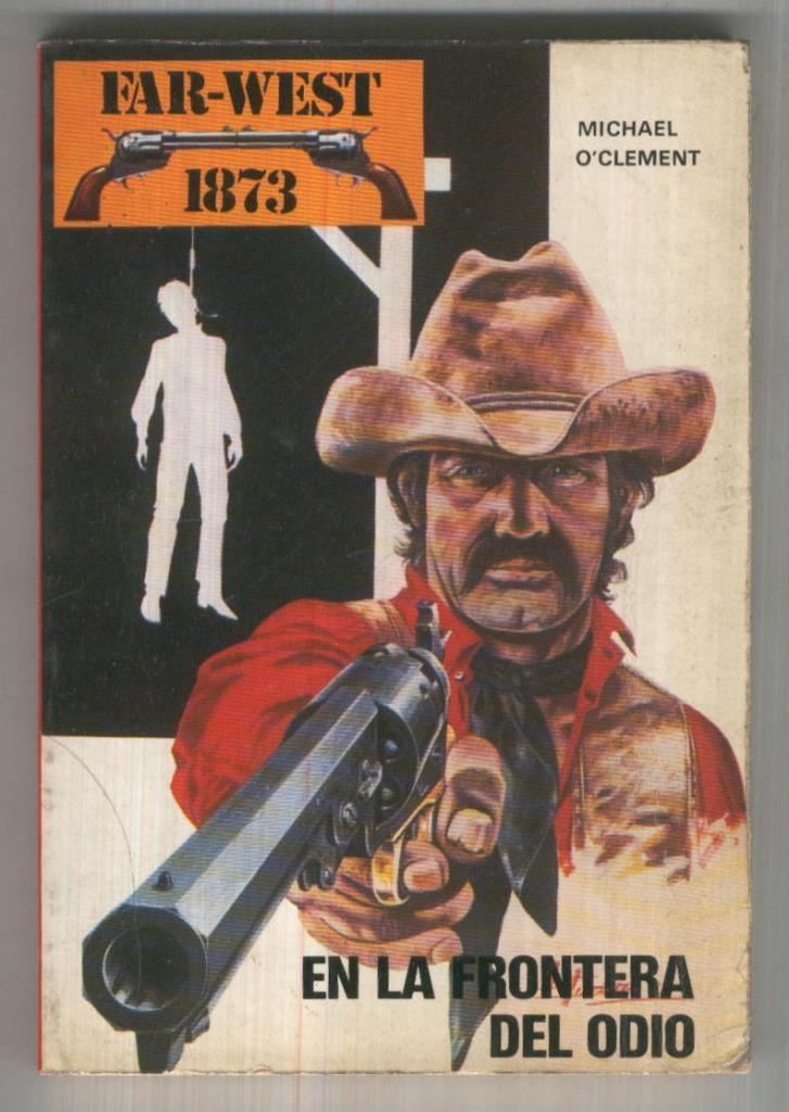 Far West numero 1873 numero 04: En la frontera del odio