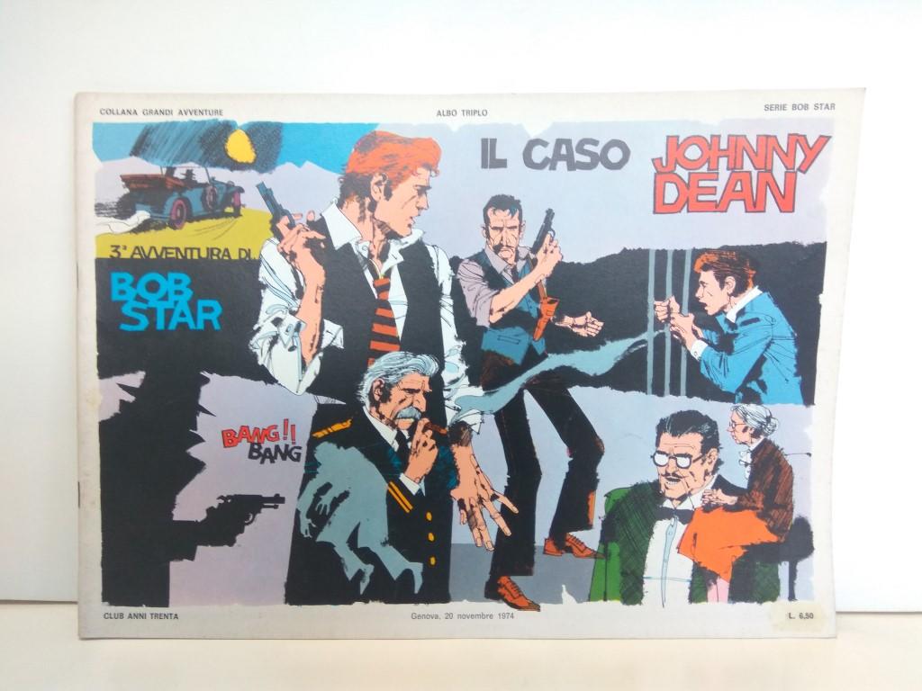SERIE BOB STAR (RED BARRY), Numero 03: Il Caso Johnny Dean (Collana Grandi Aventura 1974)