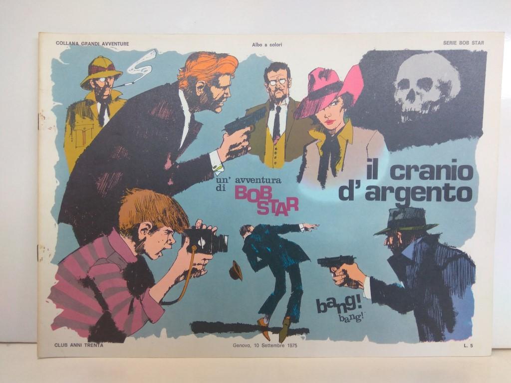 SERIE BOB STAR (RED BARRY), Numero 14: Il Cranio d'Argento (Collana Grandi Aventura 1975)