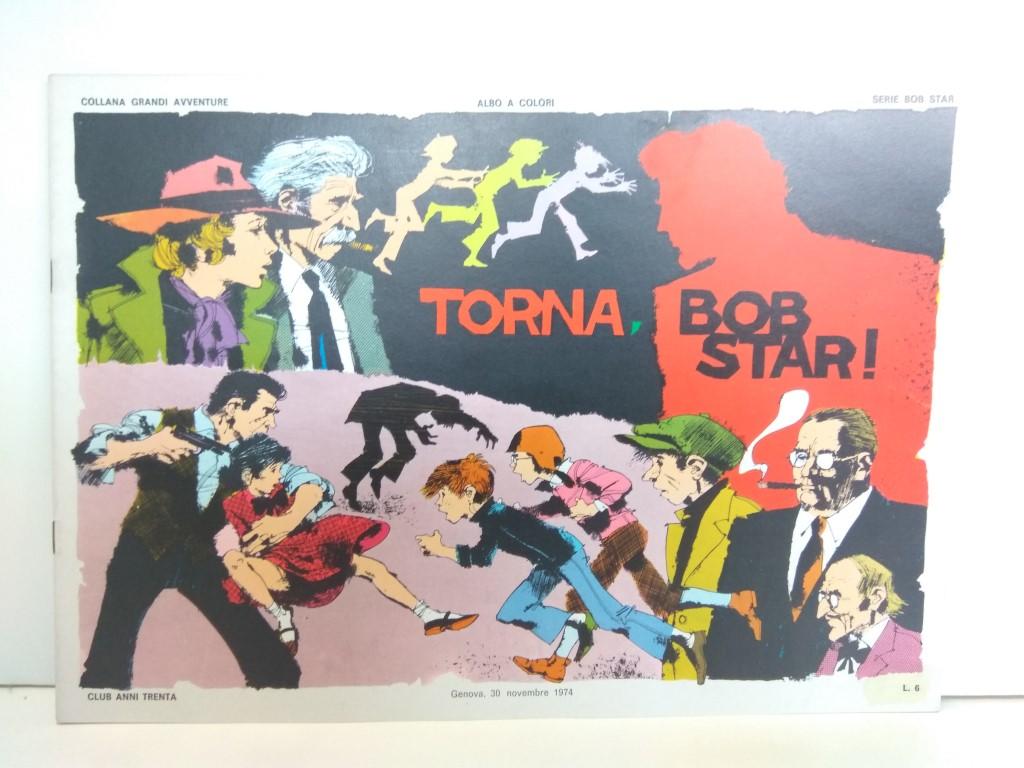 SERIE BOB STAR (RED BARRY), Numero 19: Torna, Bob Star! (Collana Grandi Aventura 1974)
