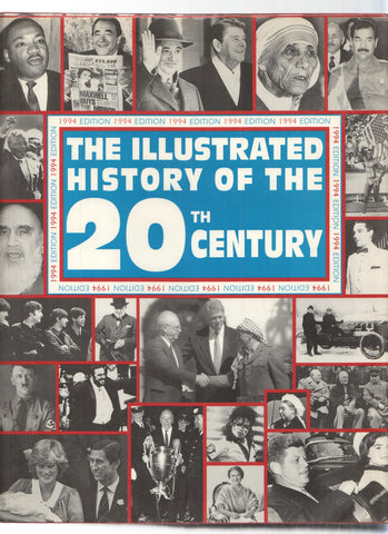 THE ILLUSTRATED HISTORY OF THE 20TH CENTURY - Rupert Matthews (Ted Smart 1994)