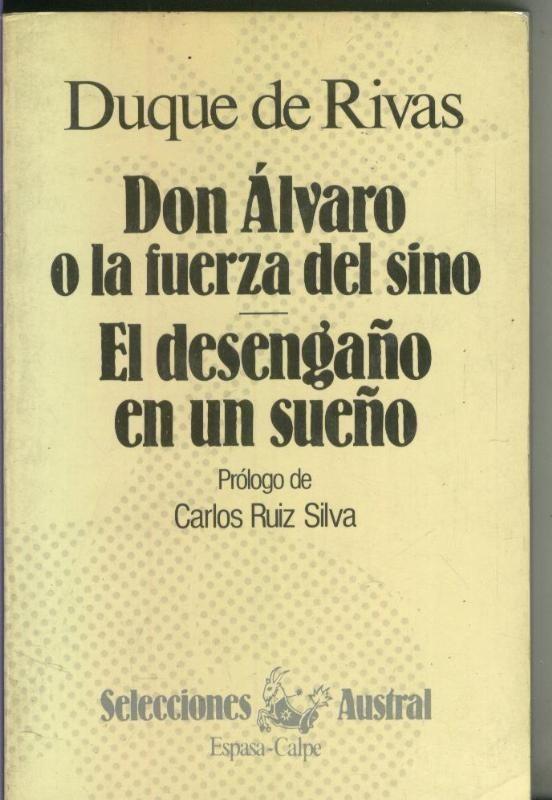 Don Alvaro o la fuerza del sino-El desengaño en un sueño