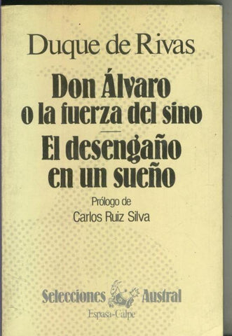 Don Alvaro o la fuerza del sino-El desengaño en un sueño