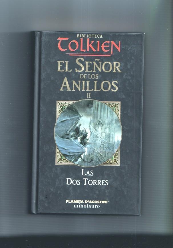 Biblioteca Tolkien: El Señor de los Anillos. II. Las Dos Torres