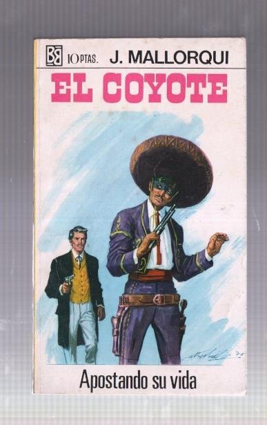 Bruguera: El Coyote numero 096: Apostando su vida