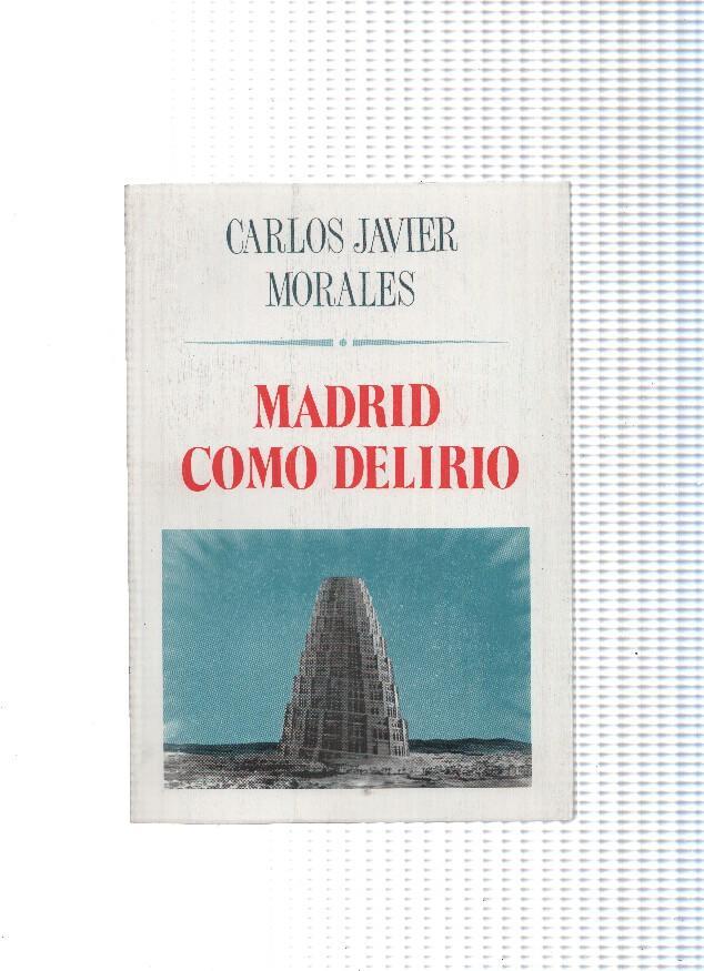 El juglar y la luna numero 111: Madrid como delirio