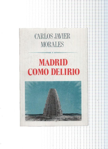 El juglar y la luna numero 111: Madrid como delirio