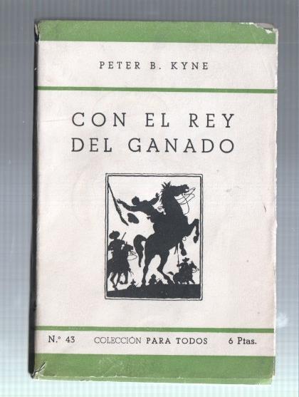 Coleccion Para Todos numero 43: Con el rey del ganado