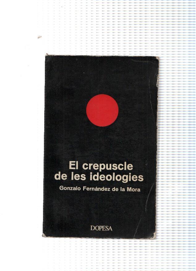 Coleccion Pinya de rosa:El crepuscle de les ideologies