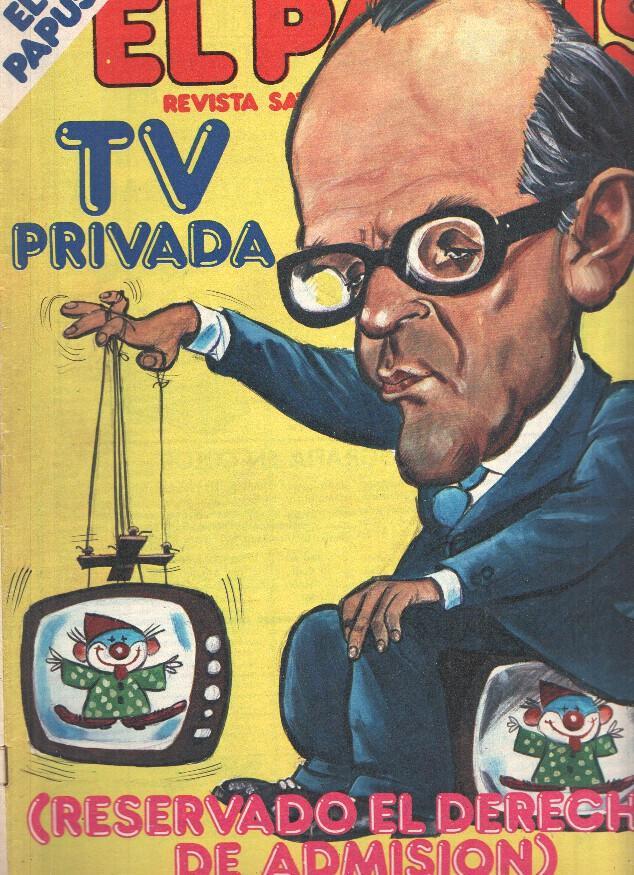 Revista: EL PAPUS, Año IX, Numero 381: TV privada (5 Septiembre 1981)