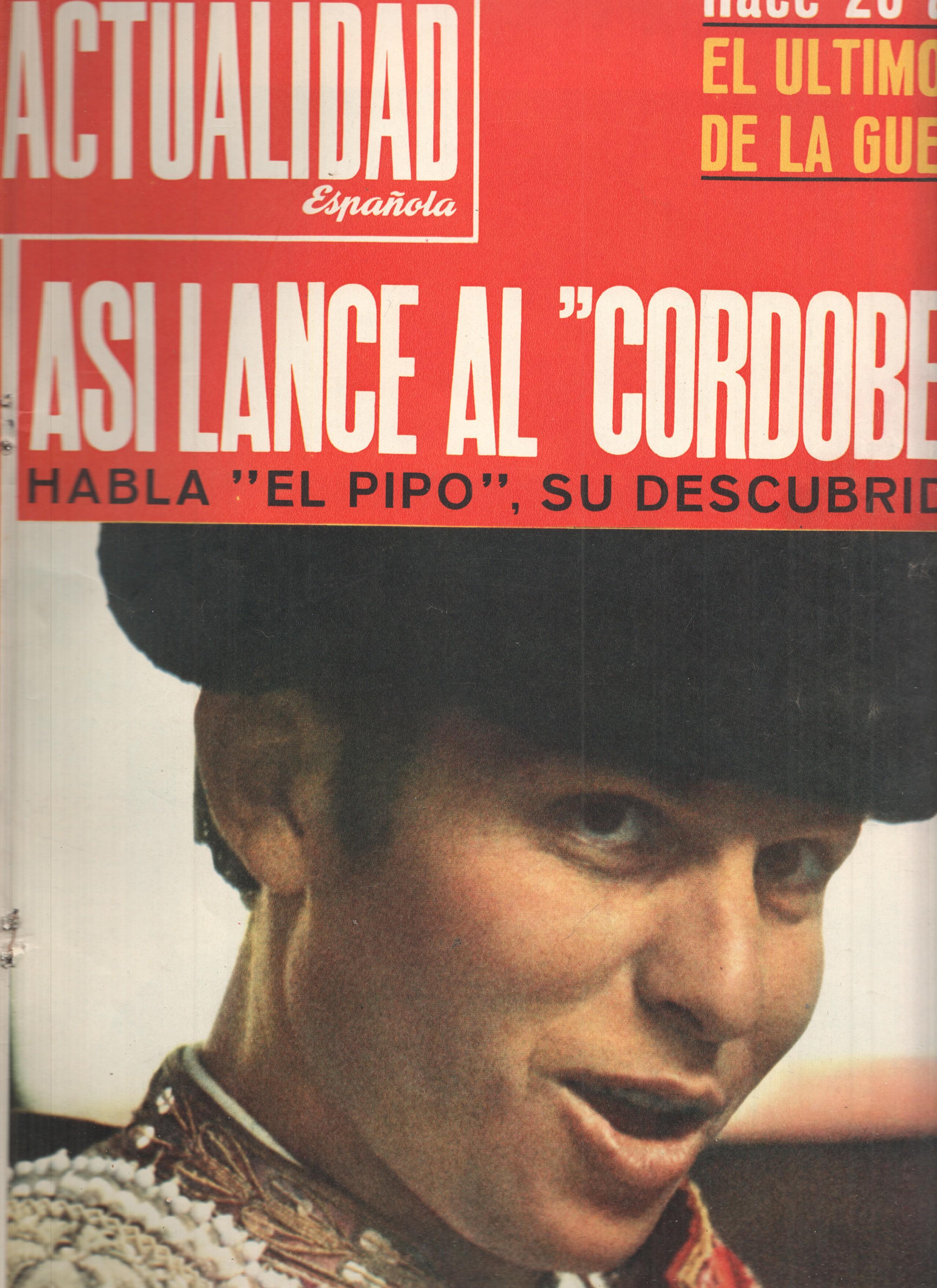 Revista: LA ACTUALIDAD ESPAÑOLA, Numero 0697: Asi lance al Cordobes (1965)