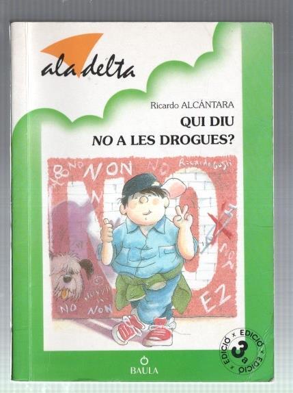 Qui diu no a les drogues ?