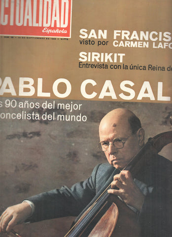 Revista: LA ACTUALIDAD ESPAÑOLA, Numero 0769: PABLO CASALS, los 90 años de mejor violoncelista del Mundo (1966)
