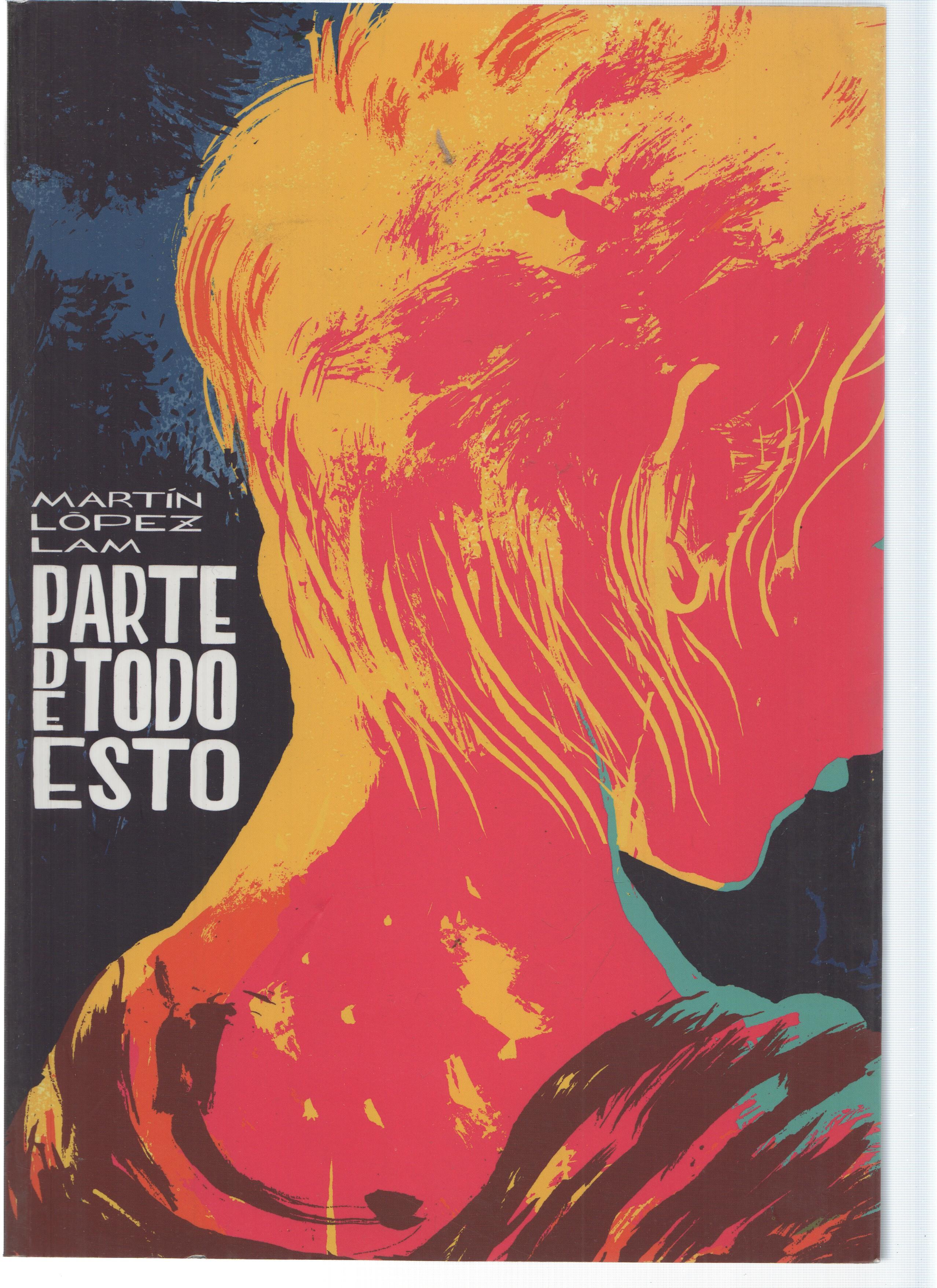 PARTE DE TODO ESTO - Martin Lopez Lam (Ponent 2013)