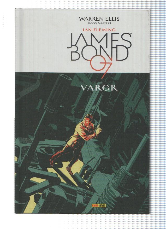 JAMES BOND 007 EN VARGR - Warren Ellis, Jason Masters (Panini 2016)