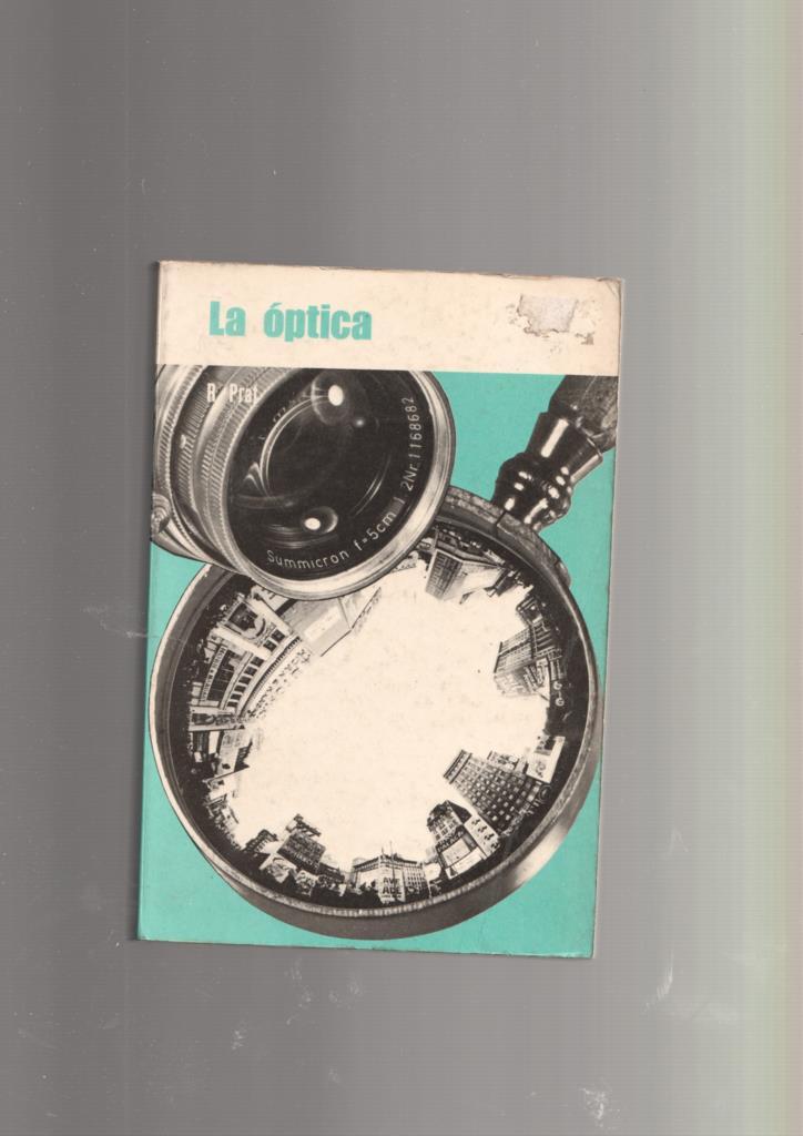 Coleccion Microcosmo numero 20: La optica