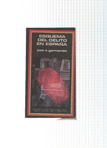 Testigos de España numero 8: Esquema del delito en España