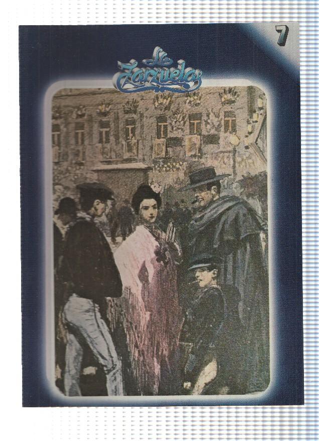 Fasciculo: HISTORIA DE LA ZARZUELA, Numero 07: La Revoltosa (Zacosa)
