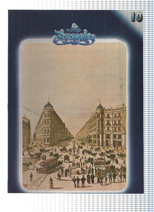 Fasciculo: HISTORIA DE LA ZARZUELA, Numero 10:  La Gran Via (Zacosa)