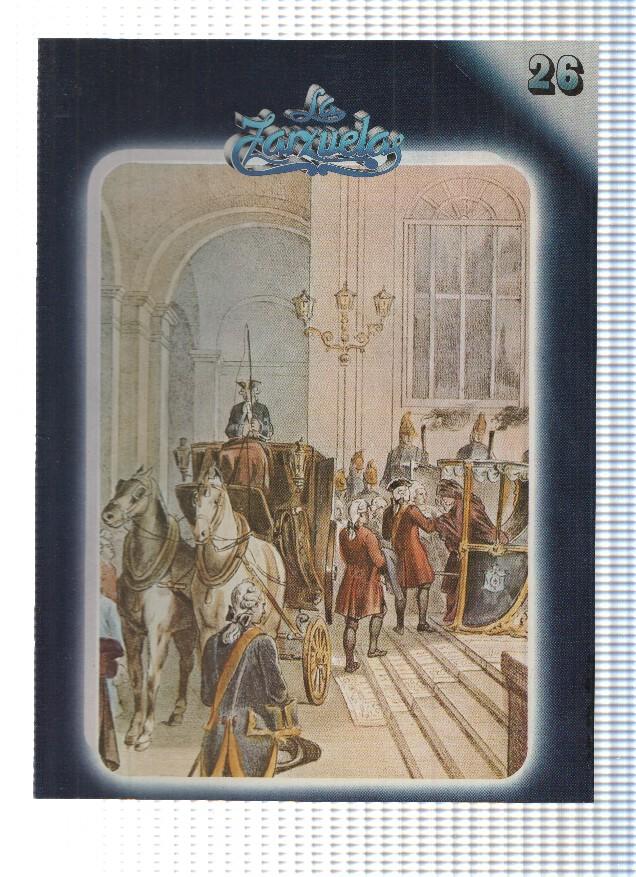 Fasciculo: HISTORIA DE LA ZARZUELA, Numero 26: El Rey que Rabio (Zacosa)