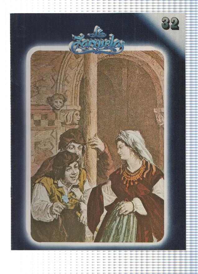 Fasciculo: HISTORIA DE LA ZARZUELA, Numero 32: La Picara Molinera (Zacosa)