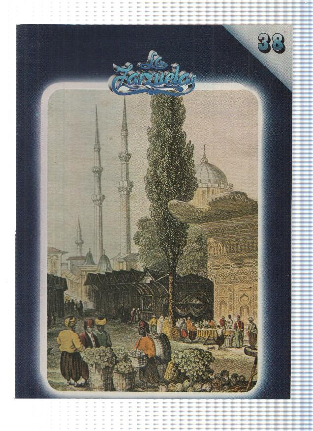 Fasciculo: HISTORIA DE LA ZARZUELA, Numero 38: El Asombro de Damasco (Zacosa)