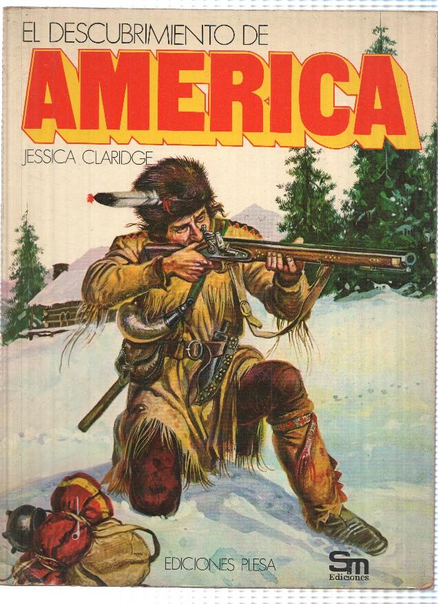 EL DESCUBRIMIENTO DE AMERICA - Jessica Claridge (Plesa 1976)