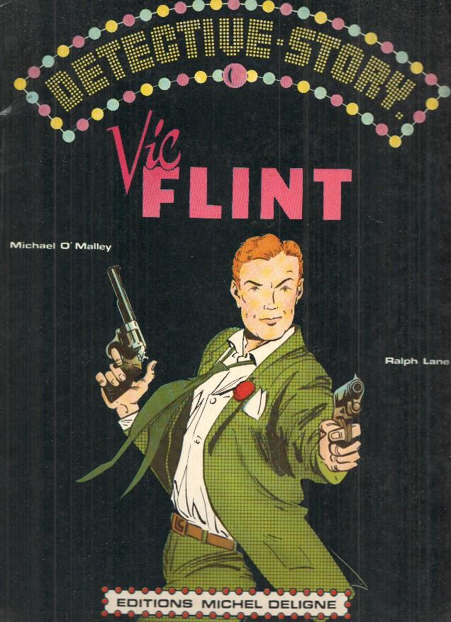 Detective Story: VIC FLINT - Michael O'Malley, Ralph Lane (Michel Deligne 1980)