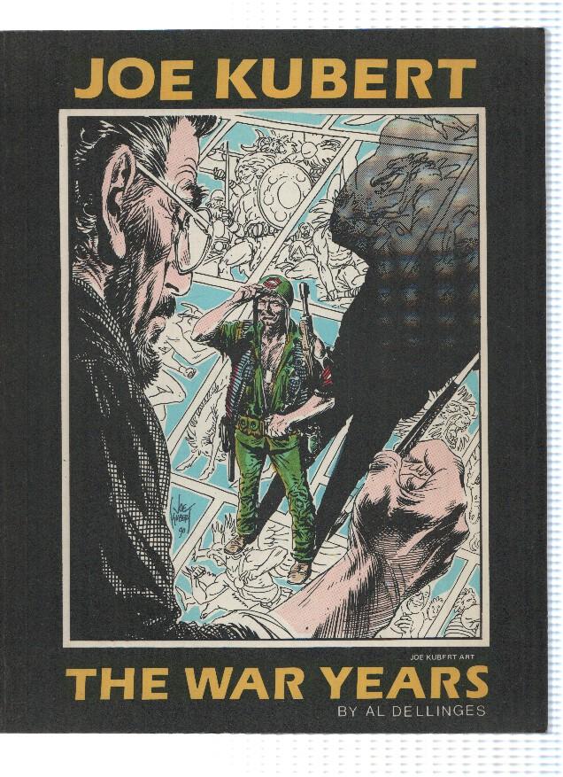 JOE KUBERT: THE WAR YEARS - Al Dellinges (Virginia Cronan 1990)