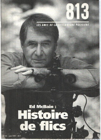 Revista: 813, Les Amis de la Litterature Policiere, Numero 59: ED MC BAIN - Histoire de Flics (1997) 
