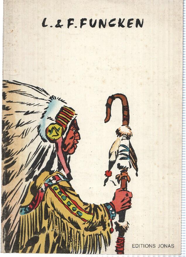 L. & F. FUNCKEN: Recopilacion de Aventuras dibujadas por el Autor (Editions Jonas 1980)