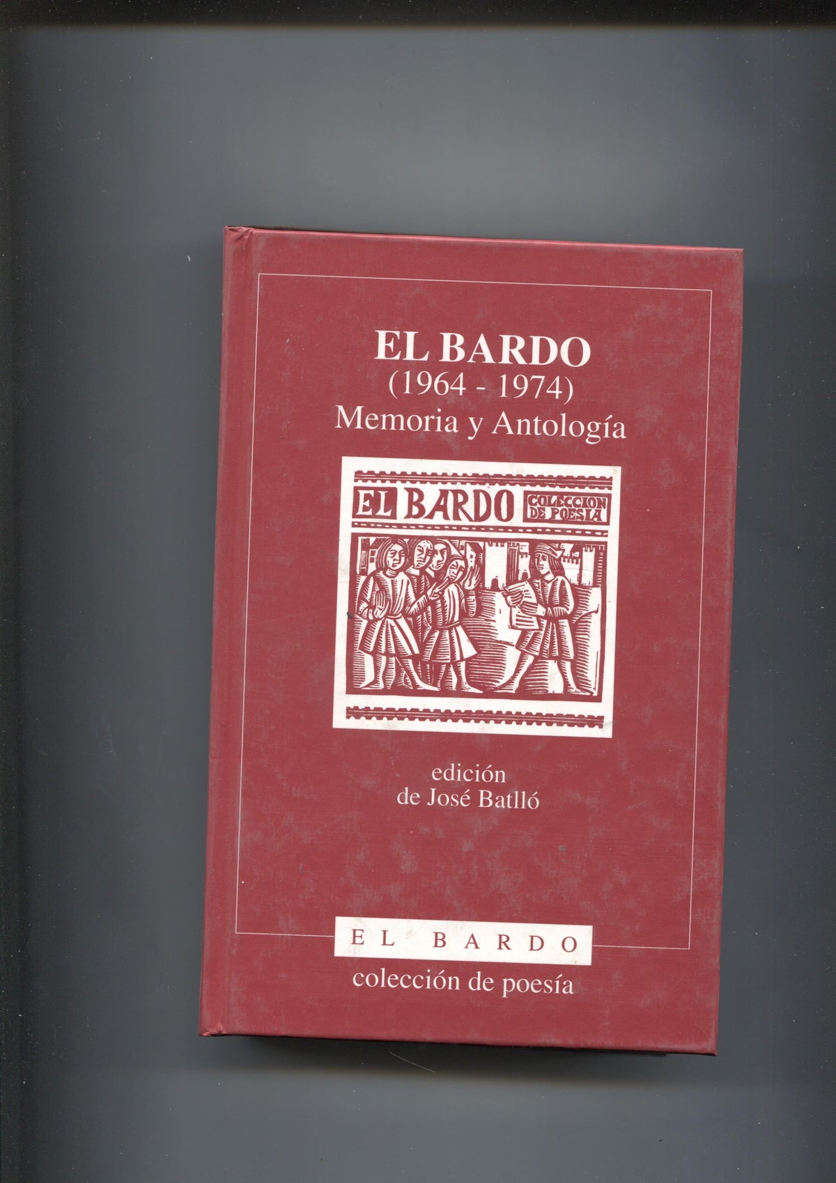 El Bardo ( 1964-1974 ) Memoria y Antologia