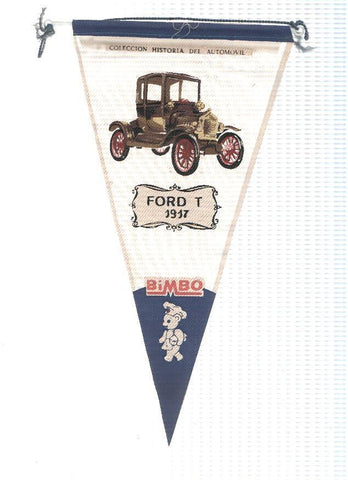 Banderin de tela de la Coleccion: Historia del Automovil de BIMBO Numero 5A: FORD T 1917