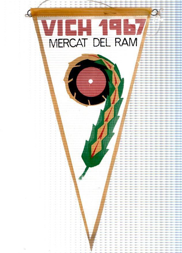 BANDERIN: VIC / VICH (Barcelona) - Banderin Conmemorativo del MERCAT DEL RAM DE 1967