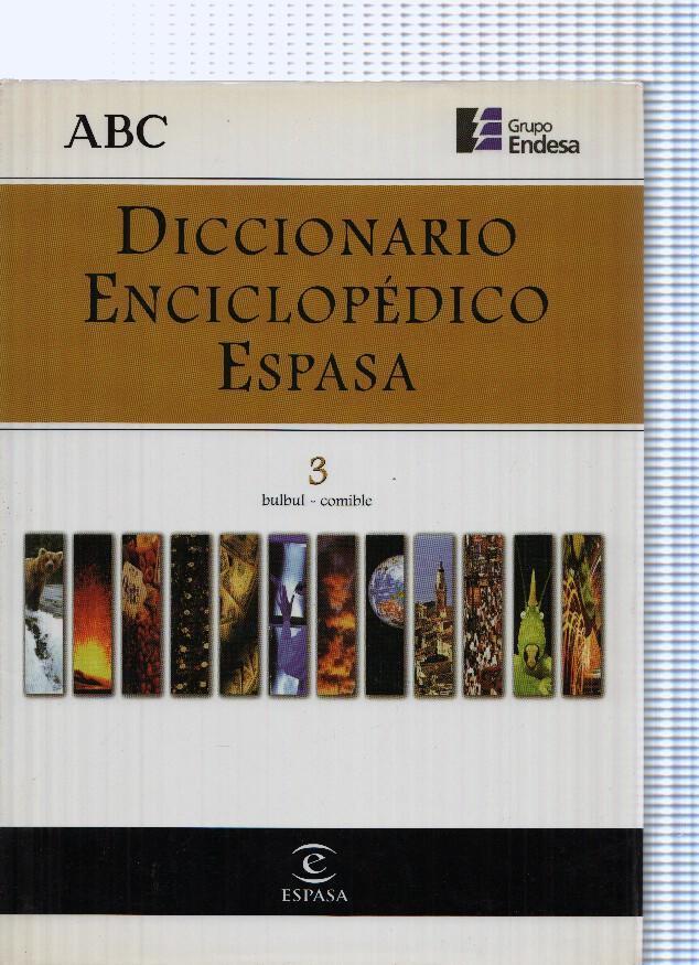Diccionario Enciclopedico Espasa 3. bulbul-comible