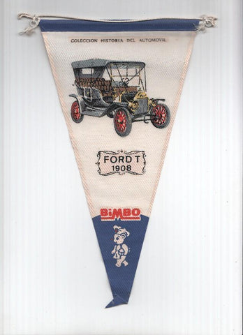 BANDERIN BIMBO Historia Automovil: FORD T 1908 (9A)