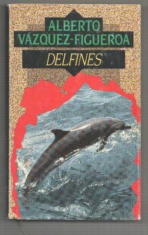 Alberto Vazquez Figueroa: Delfines