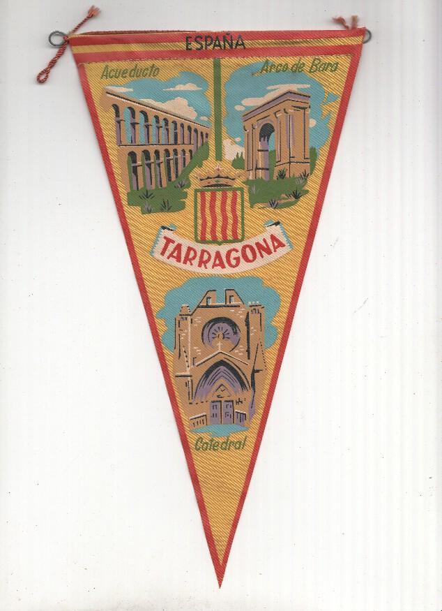 BANDERIN: TARRAGONA - Ilustraciondes de Acueducto, el Arco de Bara y la Catedral de Tarragona