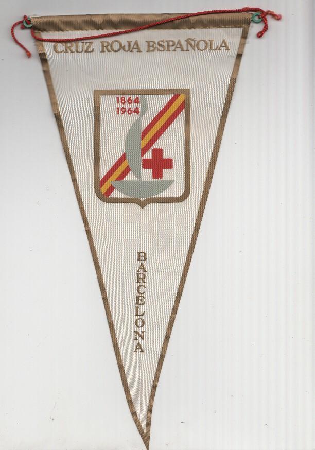 BANDERIN: CRUZ ROJA ESPAÑOLA DE BARCELONA - Con escudo del centenario, 1864-1964